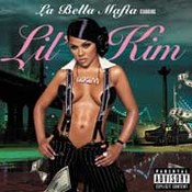 Lil' Kim: -La Bella Mafia