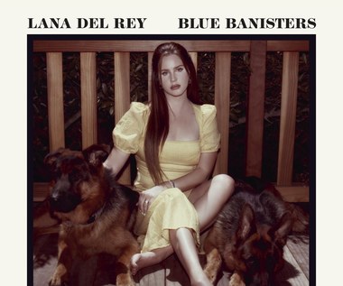 Lana Del Rey "Blue Banisters": Wolna amerykanka [RECENZJA]