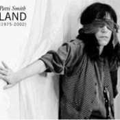 Patti Smith: -Land 1975-2002