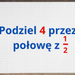 Łatwe działanie, a jednak to tutaj najczęściej pojawia się błąd. Podołasz?