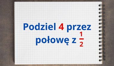 Łatwe działanie, a jednak to tutaj najczęściej pojawia się błąd. Podołasz?