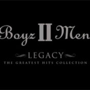 Boyz II Men: -Legacy (The Greatest Hits Collection)