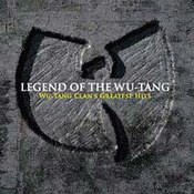 Legend Of The Wu-Tang: Wu-Tang Clan's Greatest Hits