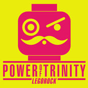 Power Of Trinity: -Legorock