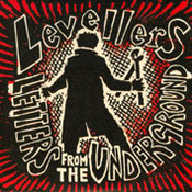 The Levellers: -Letters From The Underground