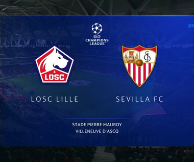Liga Mistrzów. OSC Lille - FC Sevilla. Skrót meczu. WIDEO (Polsat Sport)