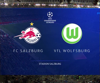 Liga Mistrzów. Salzburg - VfL Wolfsburg. Skrót meczu. WIDEO (Polsat Sport)