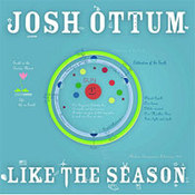 Josh Ottum: -Like The Season