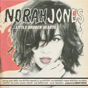 Norah Jones: -...Little Broken Hearts
