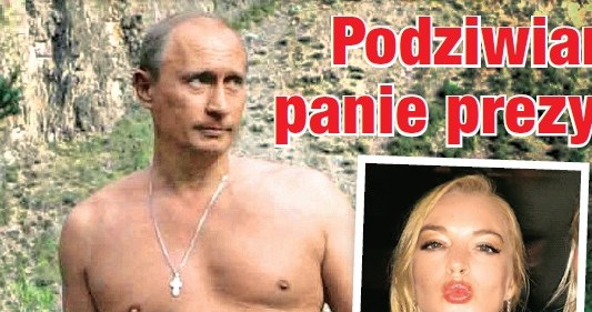 Lohan nie potrafiła się oprzeć Putinowi? /- /Twoje Imperium