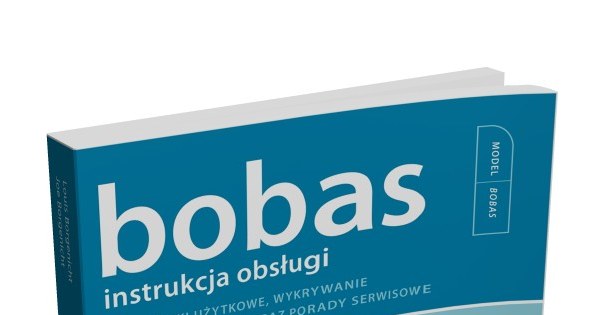 Louis Borgenicht, Joe Borgenicht "Bobas instrukcja obsługi". /materiały prasowe