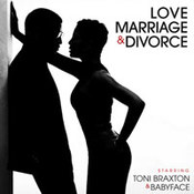 Toni Braxton: -Love, Marriage & Divorce