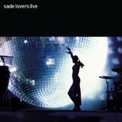 Sade: -Lovers Live