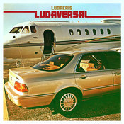 Ludacris: -Ludaversal