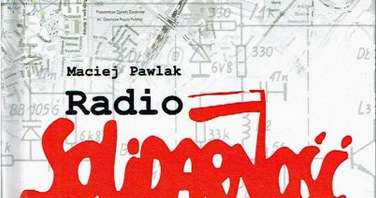 Maciej Pawlak "Radio Solidarność w Trójmieście" /materiały prasowe