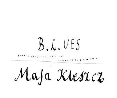 Maja Kleszcz "B.L.UES": Należny hołd [RECENZJA]
