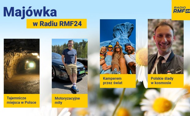 ​Majówka z Radiem RMF24. Co w programie?