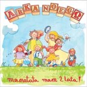 Arka Noego: -Mamatata mam 2 lata