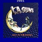 L.A. Guns: -Man in the Moon