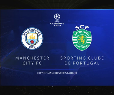 Manchester City - Sporting. Liga Mistrzów. Skrót meczu. Wideo Polsat Sport