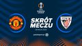 Manchester United - Athletic Bilbao. Skrót meczu. WIDEO