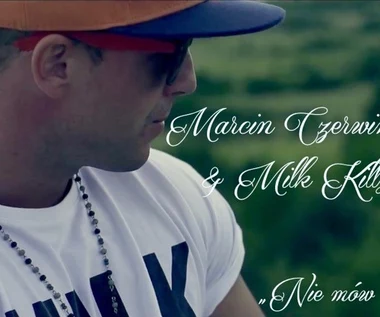 Marcin Czerwiński "Nie mów mi": Półfinalista "Must Be The Music" w nowym projekcie