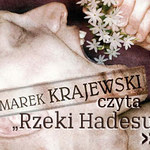 Marek Krajewski: "Rzeki Hadesu" - do słuchania i do czytania 