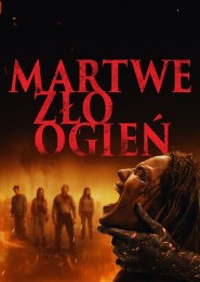 Martwe zło: Ogień