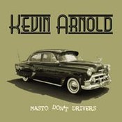 Kevin Arnold: -Masto Don't Drivers