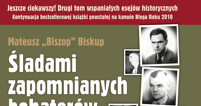 Mateusz "Biszop" Biskup "Śladami zapomnianych bohaterów. Tom II" Wydawnictwo Vesper, 2014 /materiały prasowe