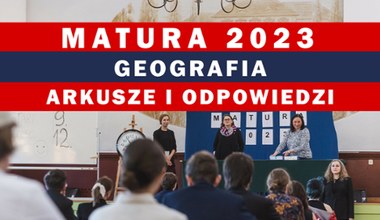 Matura 2023. Geografia, formuła 2015. Arkusz CKE i rozwiązania