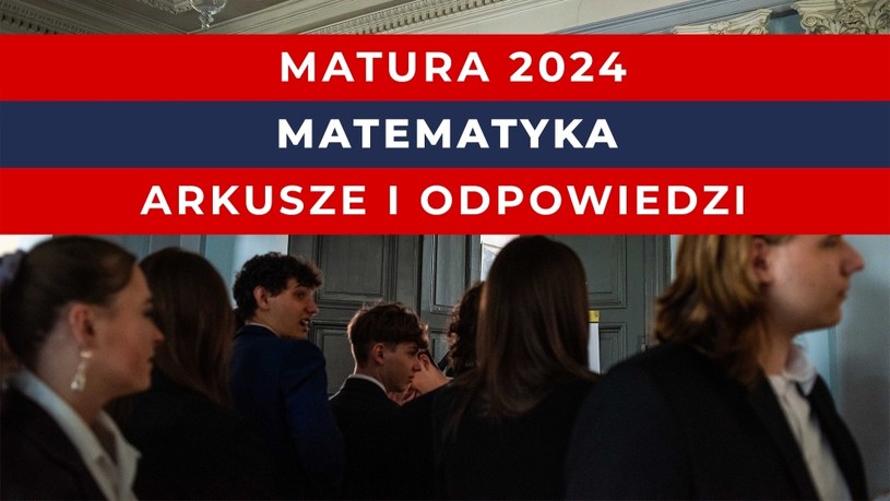  Matematyka, poziom rozszerzony. Arkusz CKE i odpowiedzi