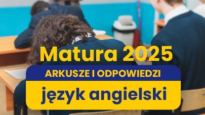 Matura 2025. Język angielski, poziom podstawowy. ARKUSZE CKE I PROPOZYCJE ROZWIĄZAŃ
