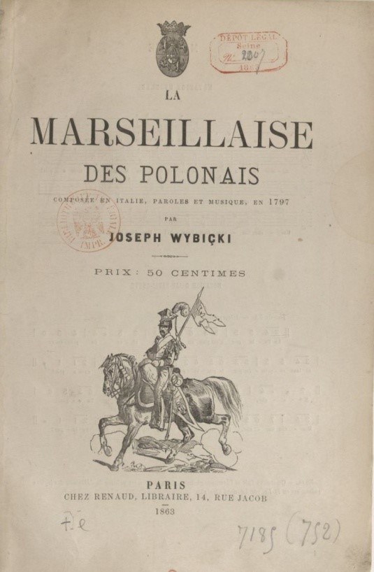 Mazurek lub Marsz Dąbrowskiego opublikowany pod nazwą Marsylianka Polaków, Paryż 1863 ( źródło: Gallica) /archiwum autora