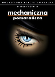 Mechaniczna pomarańcza - Edycja specjalna (2 DVD)