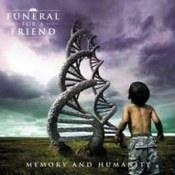 Funeral For A Friend: -Memory And Humanity