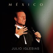 Julio Iglesias: -Mexico