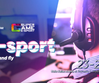 Miasto Kalisz oraz SUPER GAME e-sport zapraszają do Kalisz Areny na esportowe emocje
