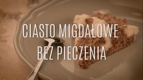 Migdałowe ciasto bez pieczenia