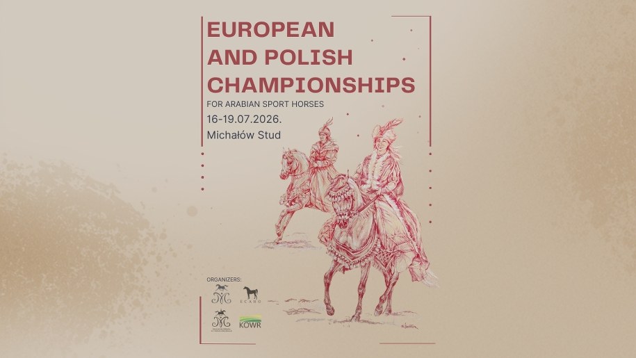 Mistrzostwa Europy oraz XVII Sportowe Mistrzostwa Polski Koni Arabskich Czystej Krwi
