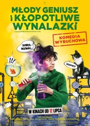 Młody geniusz i kłopotliwe wynalazki