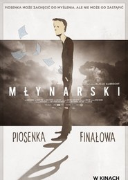 Młynarski. Piosenka finałowa