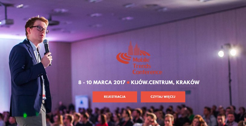 Mobile Trends Conference 2017 – 8-10 marca 2017 r. /materiały prasowe