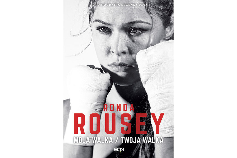 "Moja walka/Twoja walka", Ronda Rousey /materiały prasowe