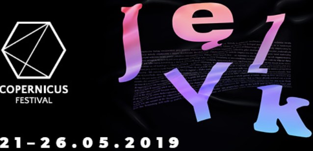 Motywem przewodnim tegorocznej edycji Copernicus Festival był "język" /materiały prasowe