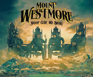 Mount Westmore "SNOOP, CUBE, 40, $HORT": Czterej pancerni bez psa [RECENZJA]