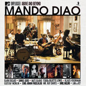 Mando Diao: -MTV Unplugged. Above And Beyond