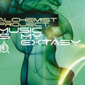 Alchemist Project: -Music Is My Extasy