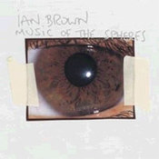 Ian Brown: -Music Of The Spheres