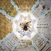 Kronos Quartet: -Music Of Vladimir Martynow